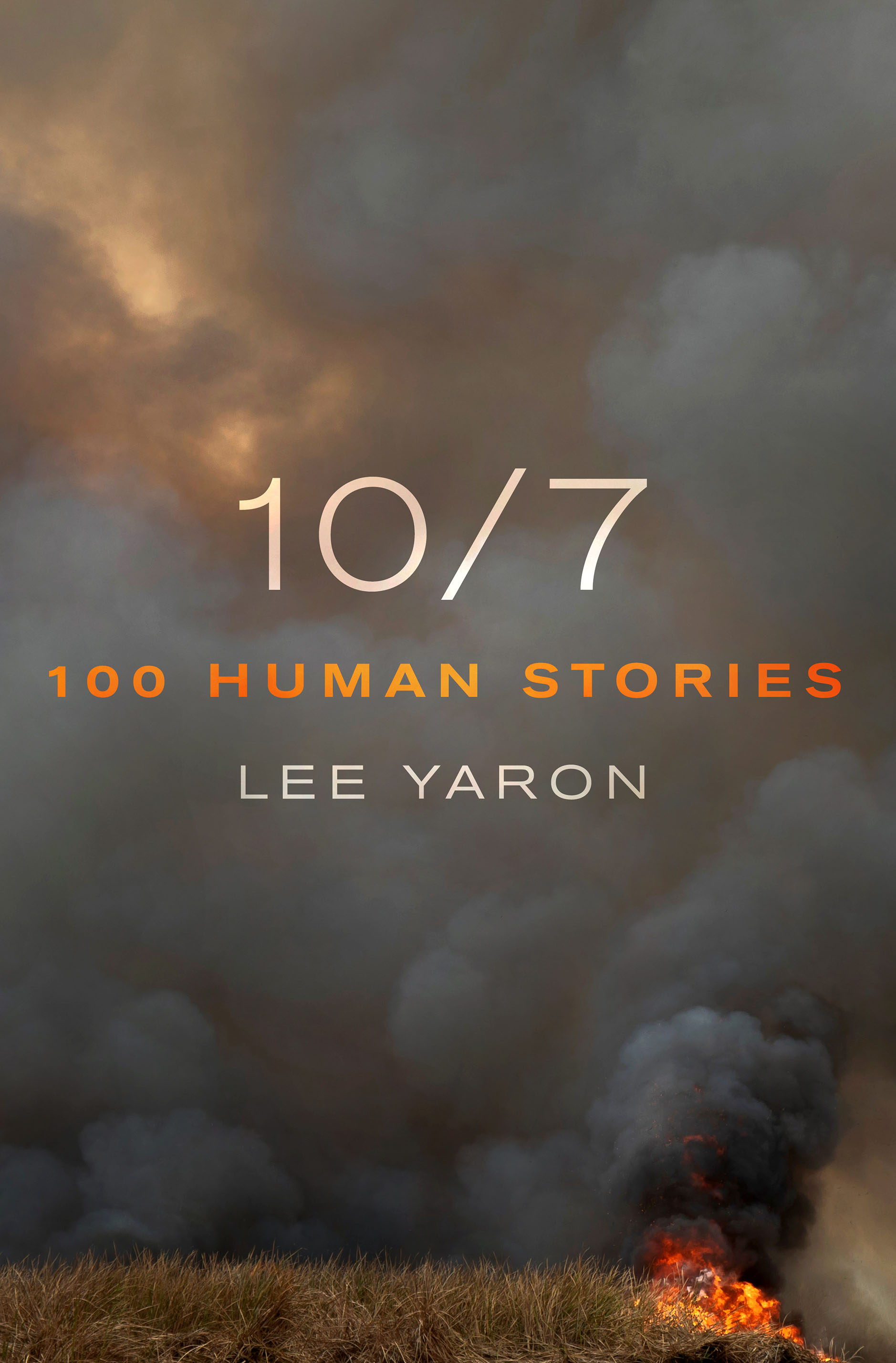 Cover of 10/7: 100 Human Stories