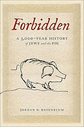 Cover of Forbidden: A 3,000-Year History of Jews and the Pig