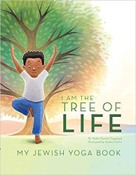 Cover of I Am the Tree of Life: My Jewish Yoga Book