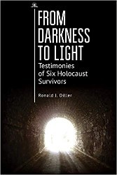 Cover of From Darkness to Light: Testimonies of Six Holocaust Survivors
