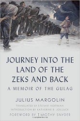Cover of Journey into the Land of the Zeks and Back: A Memoir of the Gulag