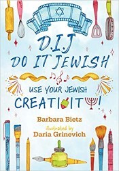 Cover of DIJ—Do It Jewish: Use Your Jewish Creativity!