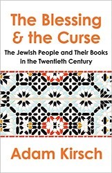 Cover of The Blessing and the Curse: The Jewish People and Their Books in the Twentieth Century