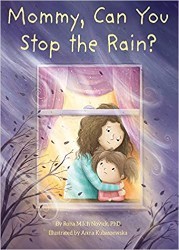 Cover of Mommy, Can You Stop the Rain?