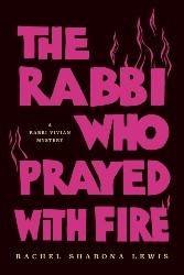 Cover of The Rabbi Who Prayed with Fire