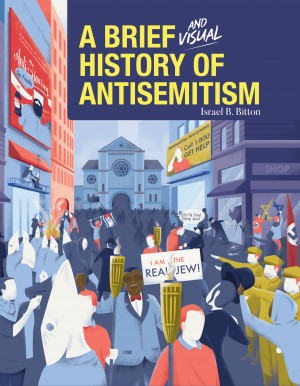 Cover of A Brief and Visual History of Antisemitism