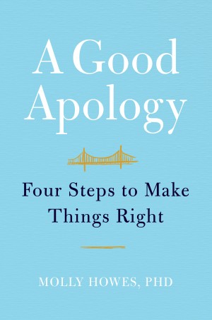 Cover of A Good Apology: Four Steps to Make Things Right