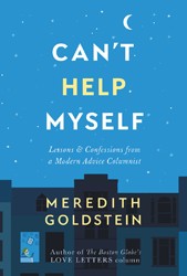 Cover of Can't Help Myself: Lessons & Confessions from a Modern Advice Columnist