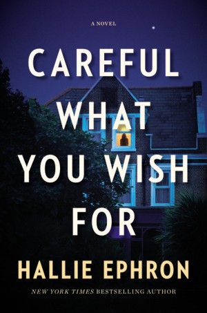 Cover of Careful What You Wish For