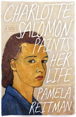 Cover of Charlotte Salomon Paints Her Life