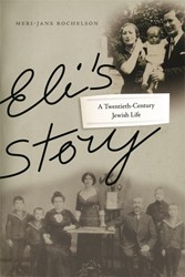 Cover of Eli's Story: A Twentieth-Century Jewish Life