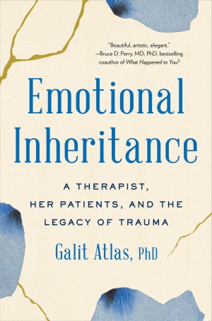 Cover of Emotional Inheritance: A Therapist, Her Patients, and the Legacy of Trauma