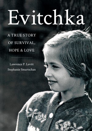 Cover of Evitchka: A True Story of Survival, Hope and Love