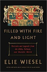 Cover of Filled with Fire and Light: Portraits and Legends from the Bible, Talmud, and Hasidic World 