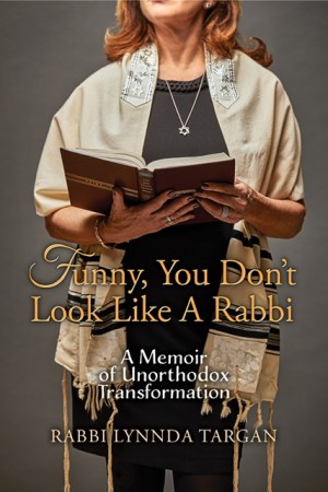 Cover of Funny, You Don't Look Like a Rabbi: A Memoir of Unorthodox Transformation