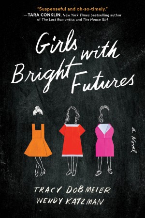 Cover of Girls with Bright Futures