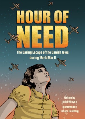 Cover of Hour of Need: The Daring Escape of the Danish Jews during World War II: A Graphic Novel