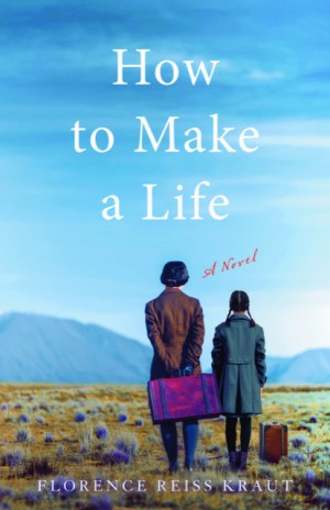 Cover of How To Make A Life: A Novel
