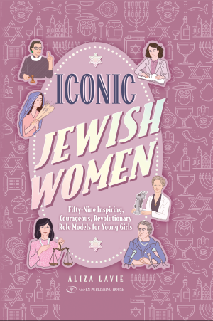 Cover of Iconic Jewish Women: Fifty-Nine Inspiring, Courageous, Revolutionary Role Models for Young Girls