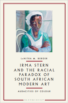 Cover of Irma Stern and the Racial Paradox of South African Modern Art: Audacities of Color