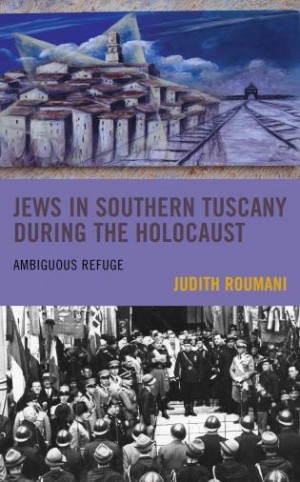Cover of Jews in Southern Tuscany during the Holocaust: Ambiguous Refuge