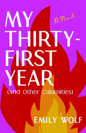 Cover of My Thirty-First Year (And Other Calamities)