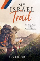 Cover of My Israel Trail: Finding Peace in the Promised Land