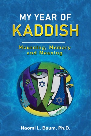 Cover of My Year of Kaddish: Mourning, Memory and Meaning