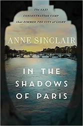Cover of In the Shadows of Paris: The Nazi Concentration Camp That Dimmed the City of Light