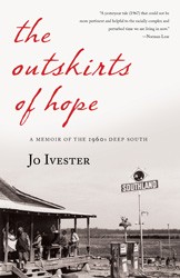 Cover of The Outskirts of Hope: A Memoir of the 1960s Deep South
