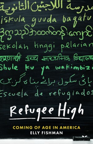 Cover of Refugee High: Coming of Age in America
