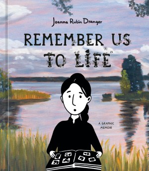 Cover of Remember Us to Life: A Graphic Memoir