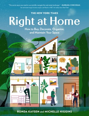 Cover of The New York Times: Right at Home: How to Buy Decorate Organize and Maintain Your Space