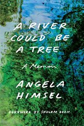 Cover of A River Could Be a Tree: A Memoir