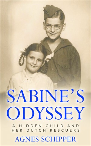 Cover of Sabine's Odyssey: A Hidden Child and Her Dutch Rescuers