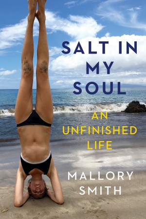 Cover of Salt in My Soul: An Unfinished Life