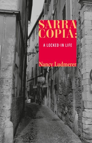 Cover of Sarra Copia: A Locked-in Life