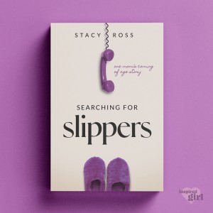 Cover of Searching for Slippers: One Mom's Coming of Age Story