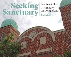 Cover of Seeking Sanctuary: 125 Years of Synagogues on Long Island