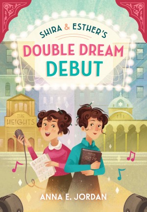 Cover of Shira and Esther's Double Dream Debut