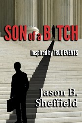 Cover of Son of a Bitch: Inspired by True Events