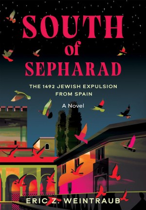 Cover of South of Sepharad: The 1492 Jewish Expulsion from Spain