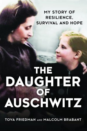 Cover of The Daughter of Auschwitz: My Story of Resilience, Survival and Hope