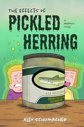 Cover of The Effects of Pickled Herring: A Graphic Novel