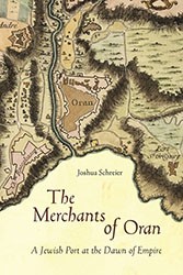 Cover of The Merchants of Oran: A Jewish Port at the Dawn of Empire