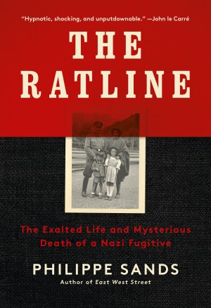 Cover of The Ratline: The Exalted Life and Mysterious Death of a Nazi Fugitive