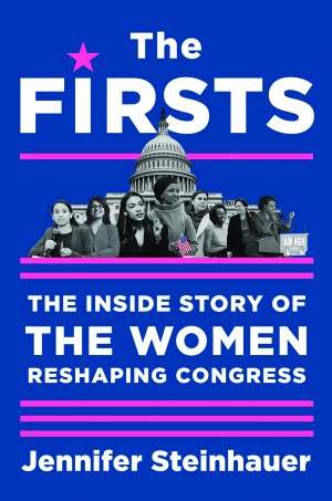 Cover of The Firsts: The Inside Story of the Women Reshaping Congress