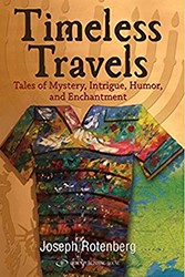 Cover of Timeless Travels: Tales of Mystery, Humor, Intrigue and Enchantment