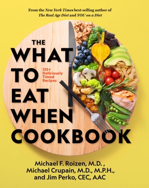 Cover of What To Eat When Cookbook: 135+ Deliciously Timed Recipes