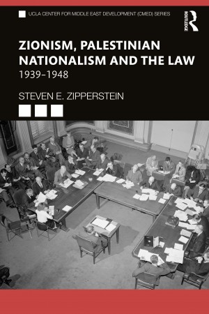 Cover of Zionism, Palestinian Nationalism and the Law: 1939-1948